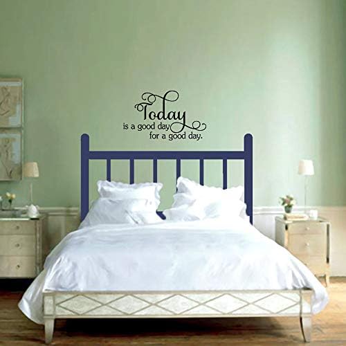 Today is A Good Day Vinyl Wall Decal