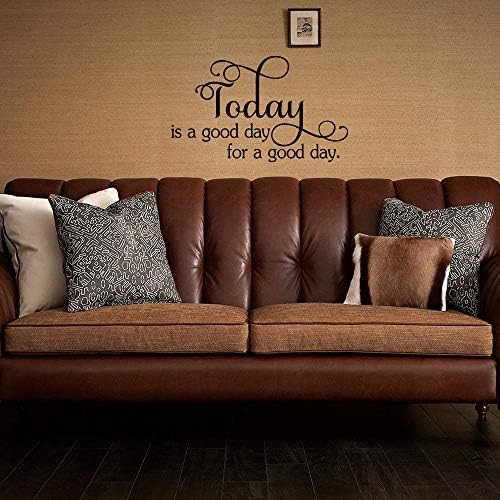 Today is A Good Day Vinyl Wall Decal